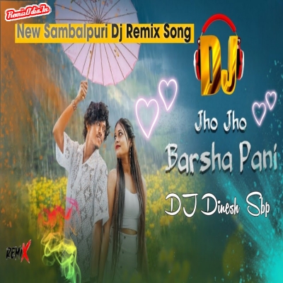 Jho Jho Barsha Pani Sambalpuri Dj Remix